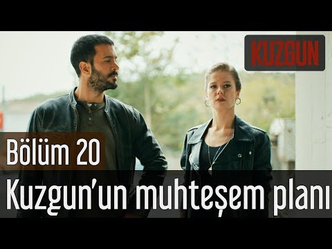 Kuzgun 20. Bölüm - Kuzgun'un Muhteşem Planı