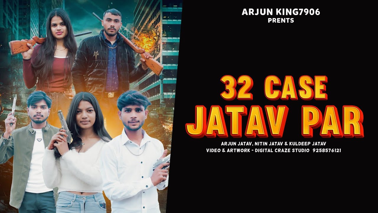 (32 CASE JATAV PAR //ARJUN JATAV //NITIN JATAV//KULDEEP JATAV//NEW SONG 2026//