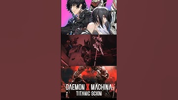 Daemon X Machina Titanic Scion #fyp #DaemonXMachina #DaemonXMachinaTitanicScion #GMV