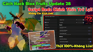 Cách Hack Blox Fruits Script Redz Hub Chính Thức Mới Thật 100% Không Lừa, Full Chức Năng Siêu Ngon