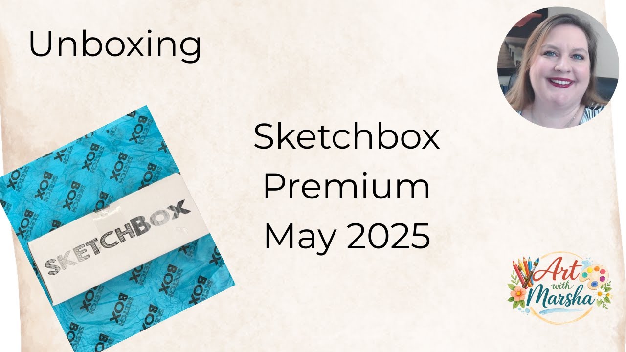 Unboxing Sketchbox Premium May 2025