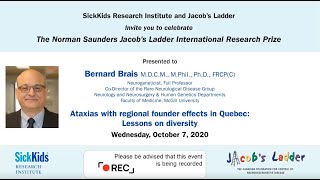 Norman Saunders Jacob’s Ladder International Research Prize Lecture: Dr. Bernard Brais