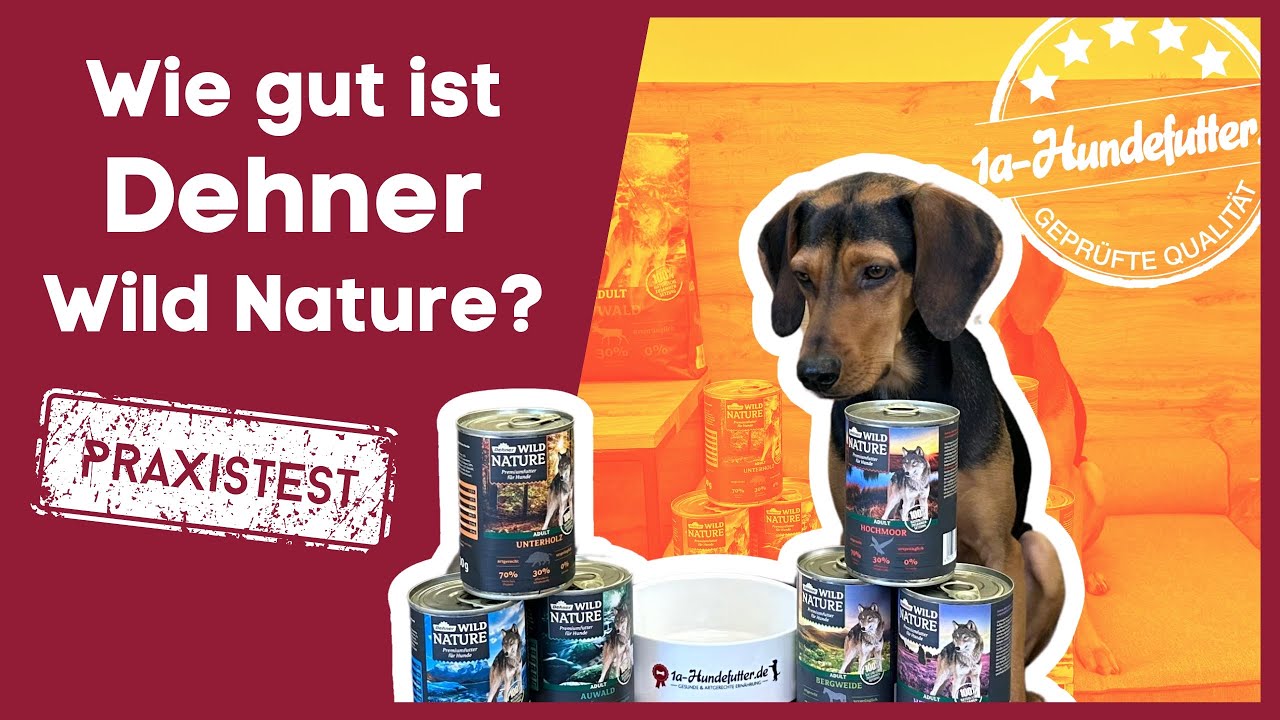 DEHNER Hundefutter Test | Unsere Erfahrungen: wie gut ist Dehner Wild  Nature?