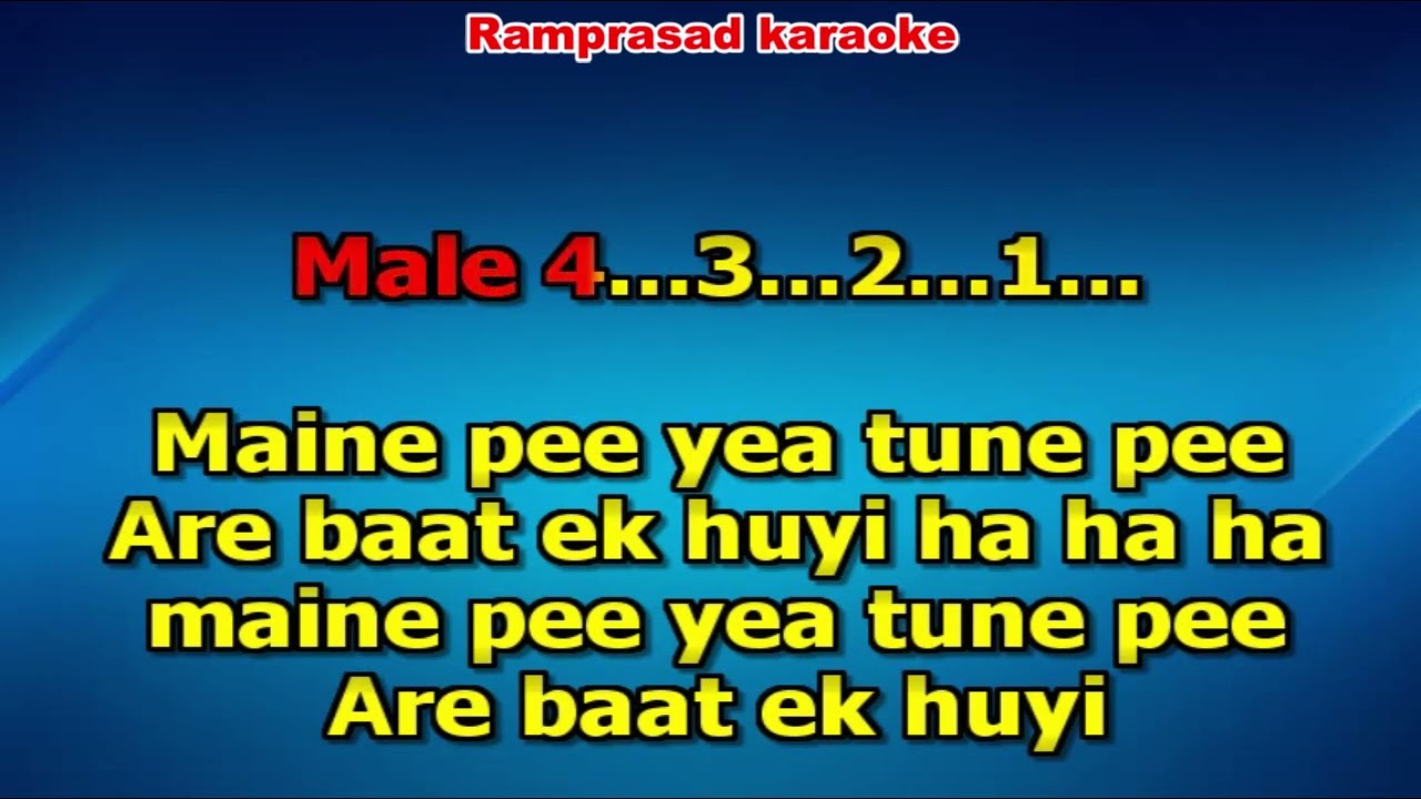 Maine Pee Ya Tune Pee karaoke With Female vocal 9932940094