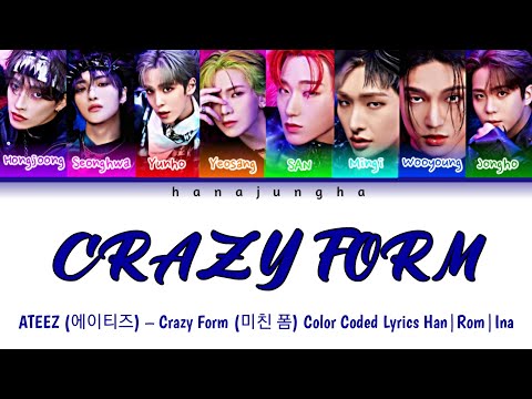 ATEEZ (에이티즈) – Crazy Form (미친 폼) Color Coded Lyrics Han|Rom|Ina