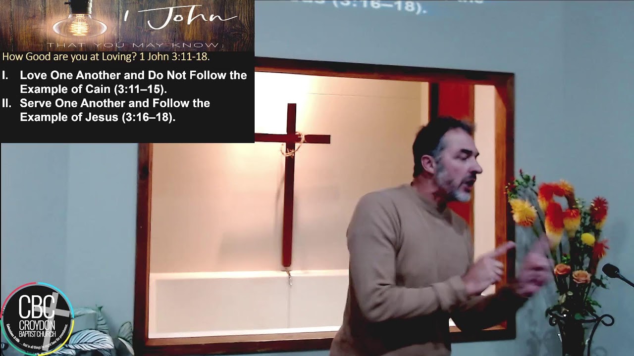 1 John 3 11 18 Loving Others Christ s Example YouTube