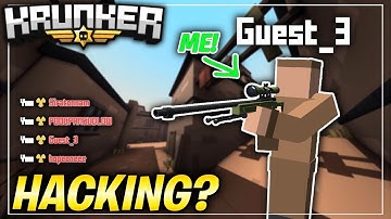 Pretending to be a guest in Krunker (they called me a hacker!)