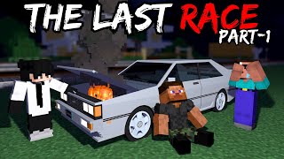THE LAST RACE😶[PART-1] MINECRAFT CARS STORY in HINDI