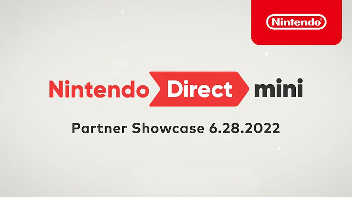 Nintendo Direct Mini: Partner Showcase | 6.28.2022 - DayDayNews