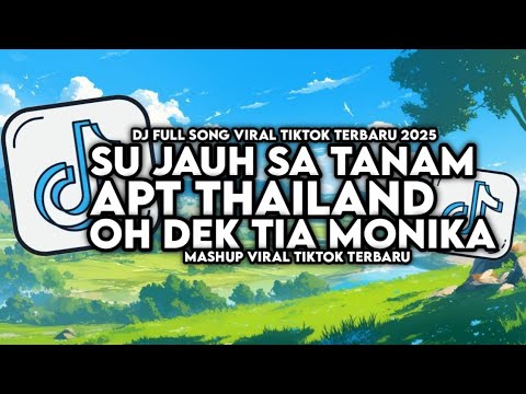 DJ NAN KO PAHAM X APT THAILAND X TIA MONIKA X CLBK FULL SONG VIRAL TIKTOK 