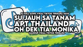 DJ NAN KO PAHAM X APT THAILAND X TIA MONIKA X CLBK FULL SONG VIRAL TIKTOK 