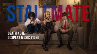 STALEMATE - Death Note Cosplay Music Video