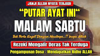 Dzikir Malam Sabtu Mustajab ! insyaAllah Rezekimu Mengalir Deras, Pengampunan Dosa, Night Dua