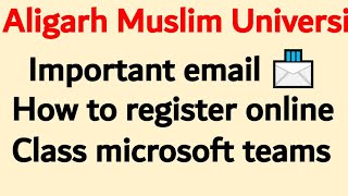 AMU class 11th online classes How to register Microsoft team application for online classes