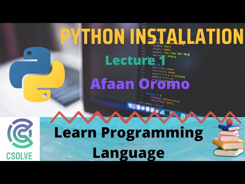 Python Tutorial | Python installation lecture 1| Afan Oromo