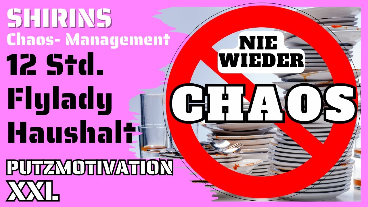 So wird der Haushalt zum Kinderspiel I 12 Std. Flylady Putzroutine mit Kindern I Putzmotivation XXL