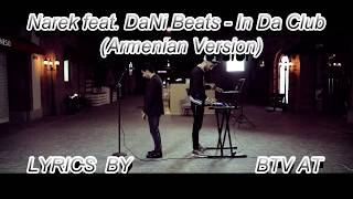 Narek feat. DaNi Beats - In Da Club (Armenian Version) (LYRICS)