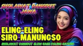 Elingeling Siro Menungso  Sholawat Jawa Merdu  Jernih 