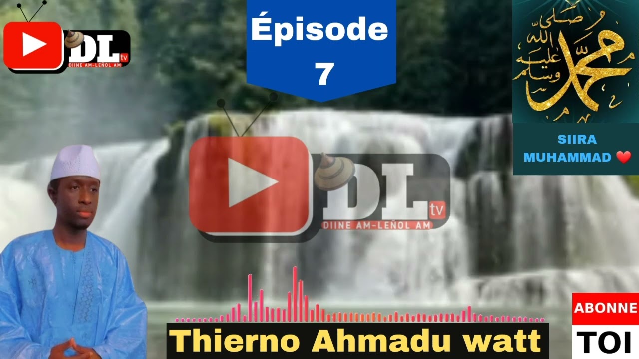 Thierno Ahmadu watt ♥️ siira Muhammad ♥️ Épisode 7
