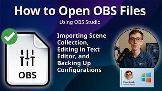 How to Open OBS Files (OBS Studio Scene Collection)