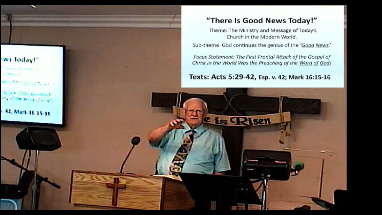 2025-07-27 HDBC - There is Good News Today - Acts 5:29-42 - Pastor Ken ...