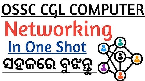 Computer Networking || In One Shot || Complete Chapter || OSSC CGL Examination || Exams Odia ||