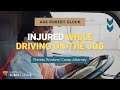 What Should I Do if I Was Injured While Driving on the Job?