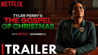 The Gospel Of Christmas Trailer 2026 | Netflix | Tyler Perry | The Gospel Of Christmas Movie Trailer