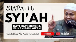 WHO IS A SHI'AH, Ustadz Harist Abu Naufal Hafizahullah #kajianislam