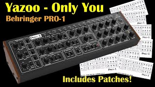 Yazoo - Only You Recreated with Behringer PRO-1 Patches included!