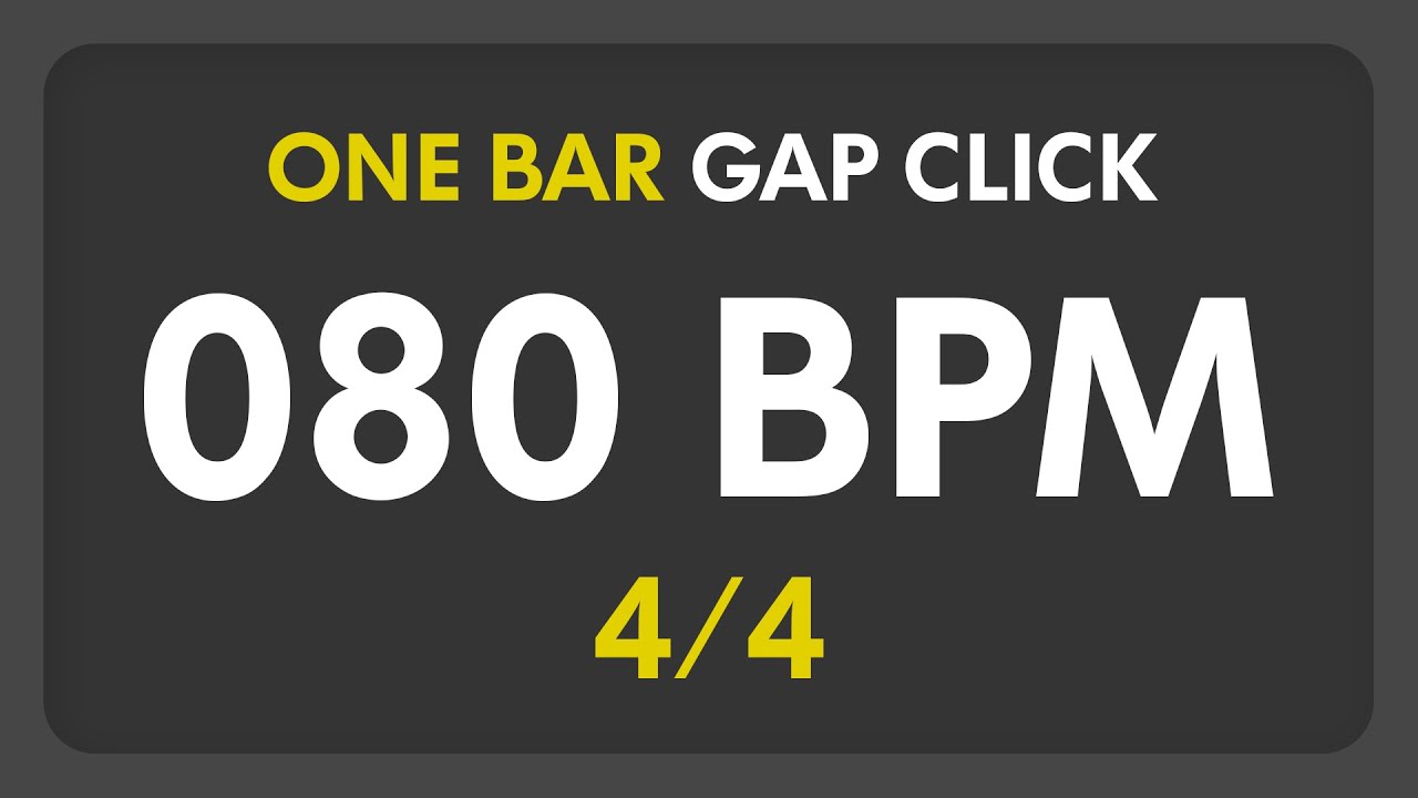 80 BPM - Gap Click - 1 Bar (4/4)