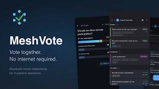 MeshVote - Peer-to-peer voting, No internet required