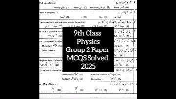 9th class physics group 2 mcqs solved paper 2025 class 9 physics paper 2025