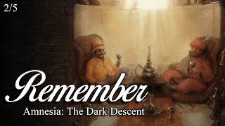Remember - Old Friends from Amnesia: The Dark Descent [Audio Drama 2/5]