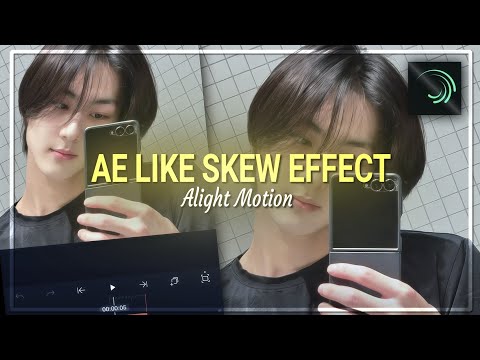 Ae like skew effect alight motion tutorial 