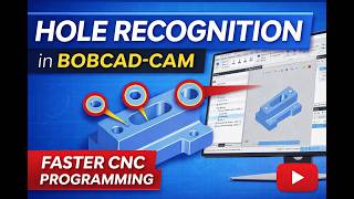 Multi-Diameter Hole Recognition in BobCAD-CAM | Faster CNC Drilling Programming