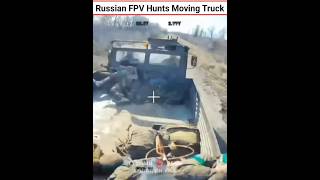 Russian FPV Hunts Moving Truck #shorts