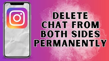 How To Delete Instagram Chat From Both Sides Permanently