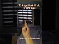 Things that Ill do (Part 63)
