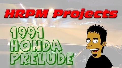 HRPM - 1991 3rd Gen Prelude build part 1