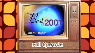Ebert & Roeper: Best Of 2001 -  A Beautiful Mind, Amores Perros, Black Hawk Down, Shallow Hal, Wit