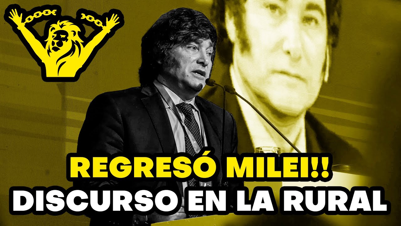 EXCELENTE DISCURSO DE MILEI A EMPRESARIOS en la RURAL (ExpoEFI) - YouTube