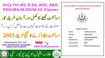 How To Write Aiou Assignments BS, B.Ed, ADE, BBA, PGD, MA, Autumn 2025 | How To Make Aiou Assignment