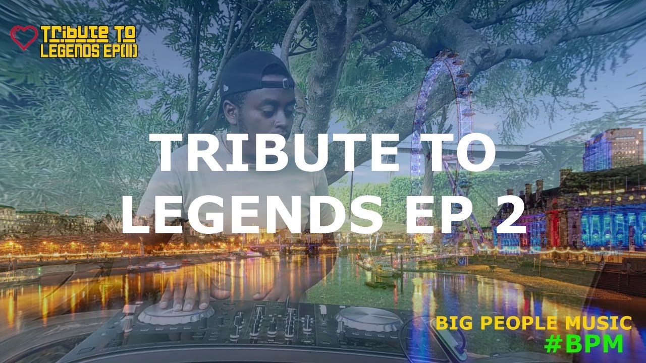 🔥The BPM EP 02❤️💛💚 TRIBUTE TO LEGENDS (Reggae edition)🔥🇯🇲🇰🇪