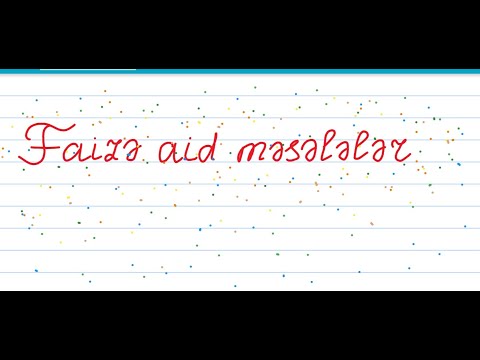 Faizə aid məsələlər.yeni test toplusu 2019.faiz.nisbət.tənasüb.