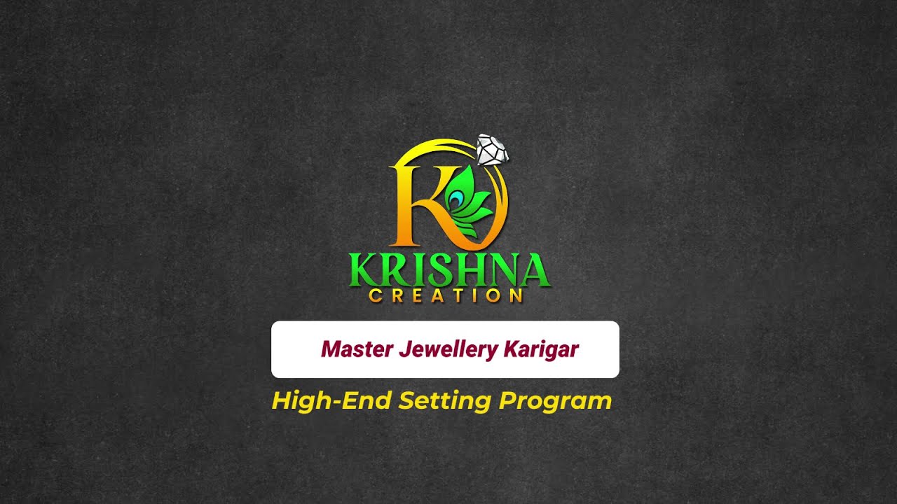 Master Jewellery Karigar – High-End Setting Program | Krishna Creation