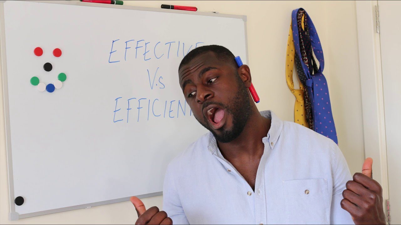 Effective Vs Efficient