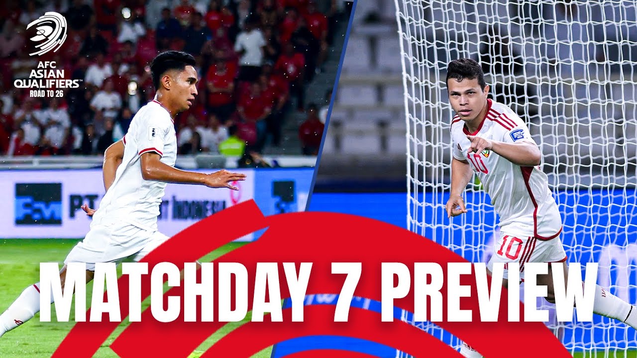 AFC Asian Qualifiers™ Road to 26 – Matchday 7 Preview