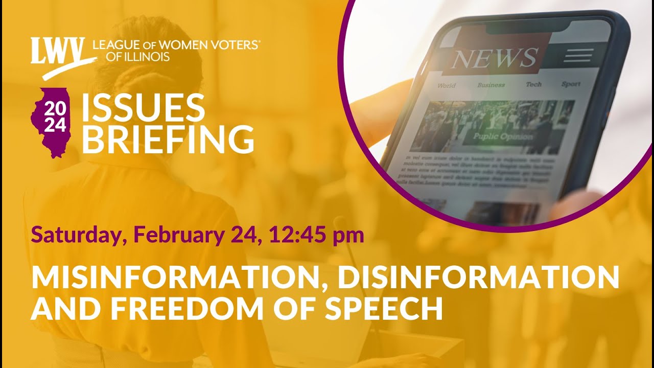Misinformation, Disinformation, and Freedom of Speech | Issues Briefing 2024