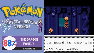 THE DRAGON FAMILY! - Pokemon Crystal Redone Nuzlocke - Episode 38